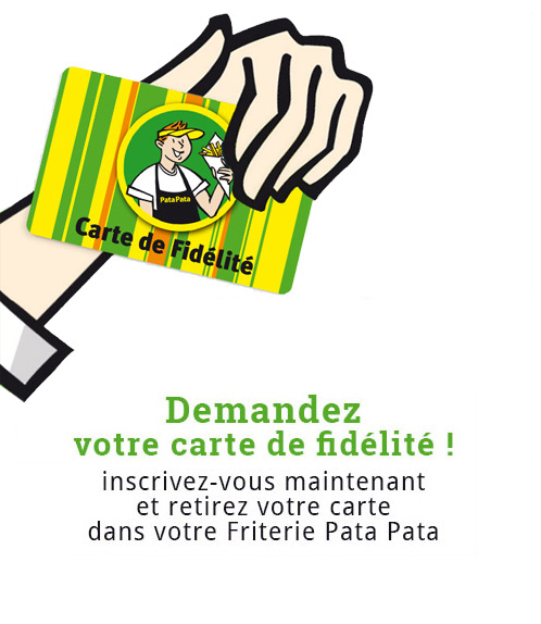 Demandez votre carte de fidélité